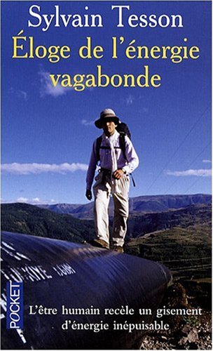 Eloge de l'nergie vagabonde