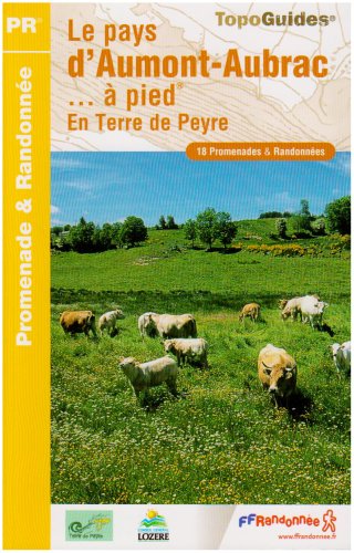 Le pays d'Aumont-Aubrac...  pied : En Terre de Peyre