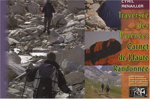 Traverse des Pyrnes : carnet de Haute Randonne
