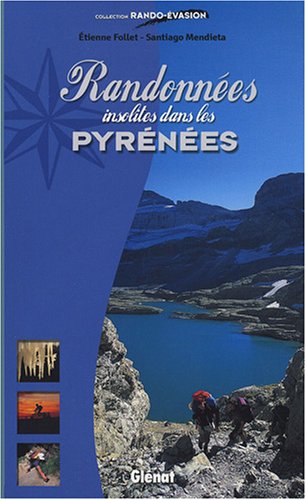Randonnes insolites dans les Pyrnes