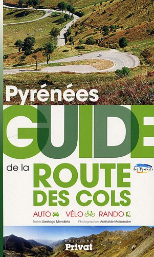 Pyrnes : Guide de la route des cols