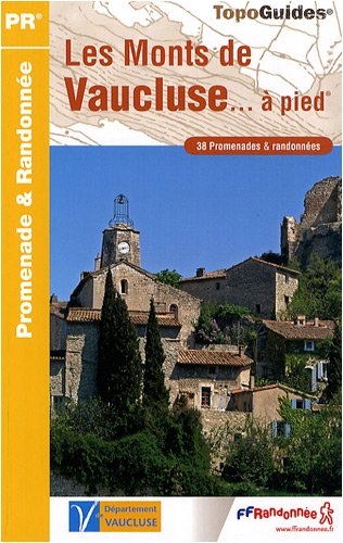 Les Monts de Vaucluse  pied : 38 promenades et randonnes