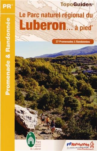 Le Parc naturel rgional du Luberon... : A pied