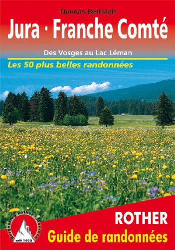 Jura-Franche Comte des Vosges au Lac Leman