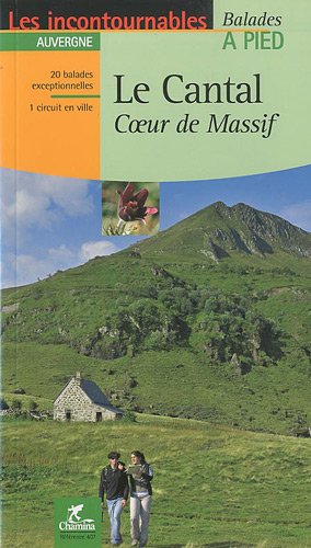 Le Cantal : Coeur de Massif