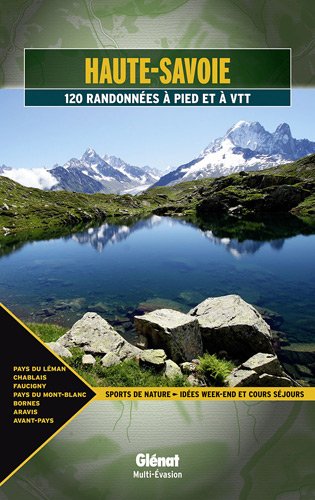 Haute-Savoie : 120 randonnes  pied et  VTT
