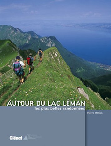 Autour du lac Lman : Les plus belles randonnes