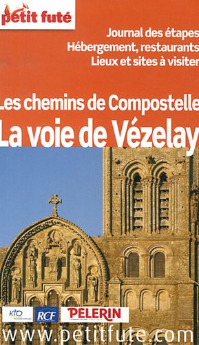 Les chemins de Compostelle, la voie de Vzelay