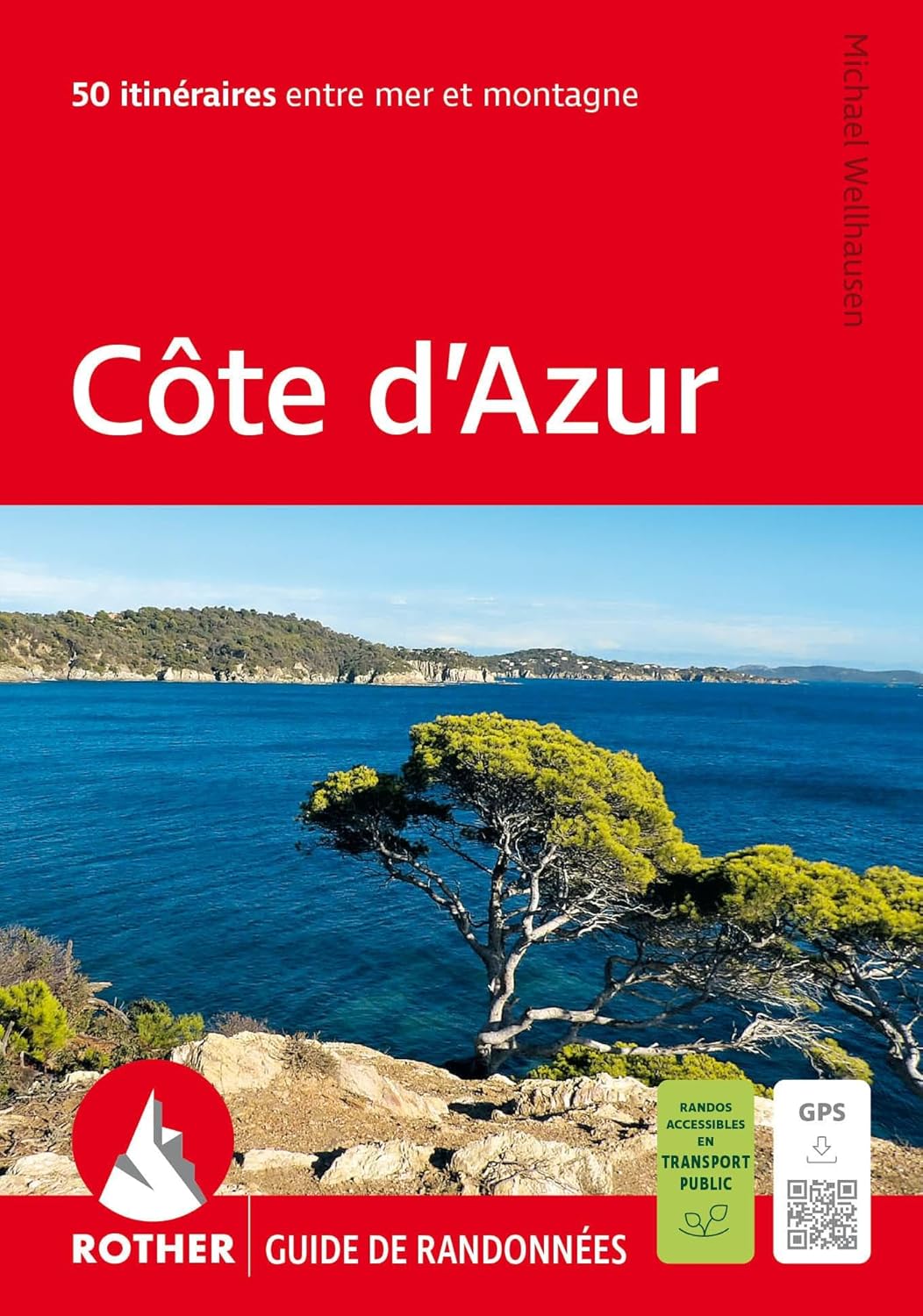 Cte d'Azur - Les plus belles randonnes entre mer et montagne