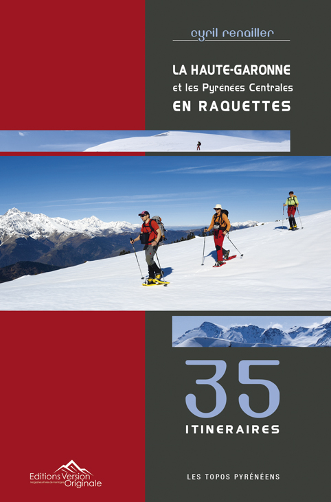 La Haute-Garonne et les Pyrnes centrales en raquettes 
