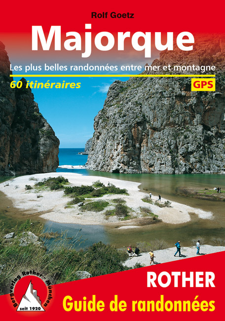 Majorque Les 60 plus belles randonnes 