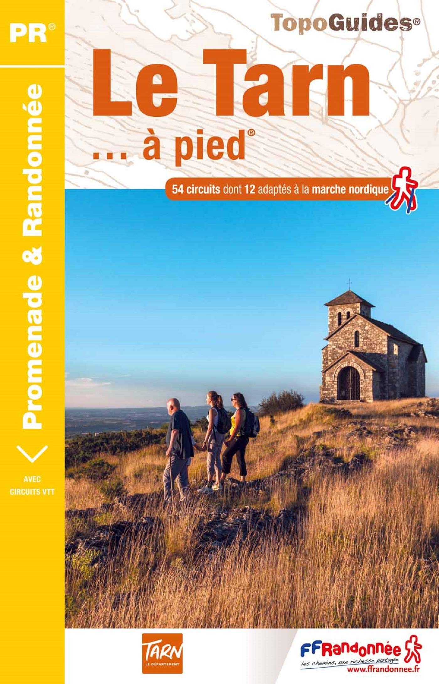Le Tarn  pied : 54 promenades & randonnes