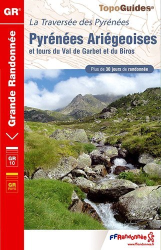 Pyrnes Arigeoises et tours du Val de Garbet et du Biros