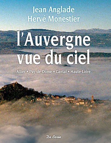 L'Auvergne Vue du Ciel