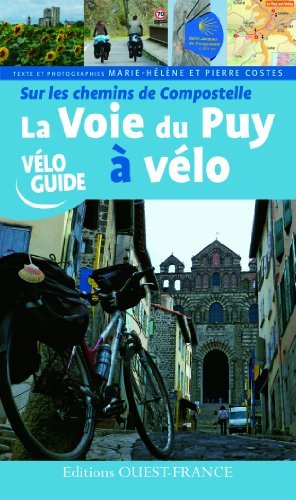 Sur les chemins de Compostelle : La Voie du Puy  vlo