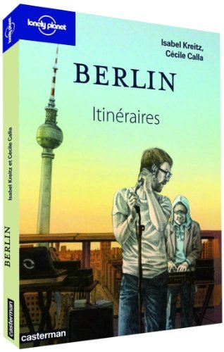 Berlin - itinéraires Berlin - itinéraires