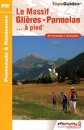 Le Massif Glires-Parmelan  pied : 20 promenades & randonnes
