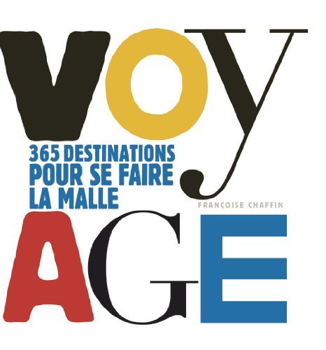 Voyage : 365 destinations pour se faire la malle