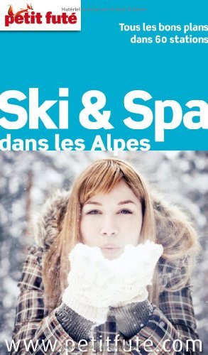 Petit Fut Ski et spa dans les Alpes