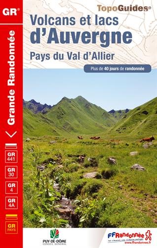 Volcans et lacs d'Auvergne - Pays du Val d'Allier : Grande randonne