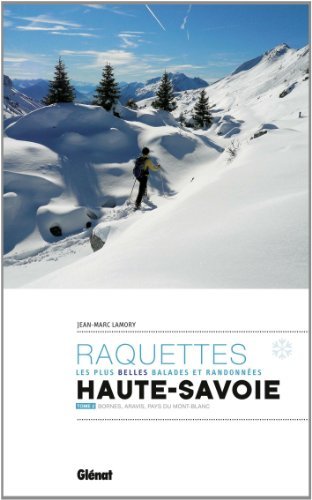 Randonnes  raquettes en Haute-Savoie Tome 2
