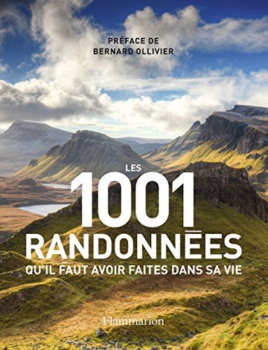 Les 1001 randonnes qu'il faut avoir faites dans sa vie