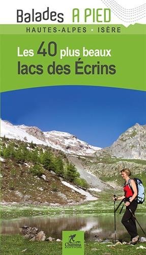Les 40 plus beaux lacs des Ecrins