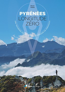 Pyrnes longitude zro : Une traverse indite le long du mridien de Greenwich