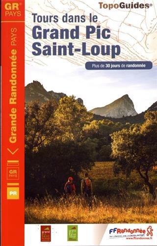 Tours dans le Grand Pic Saint-Loup: Plus de 30 jours de randonne