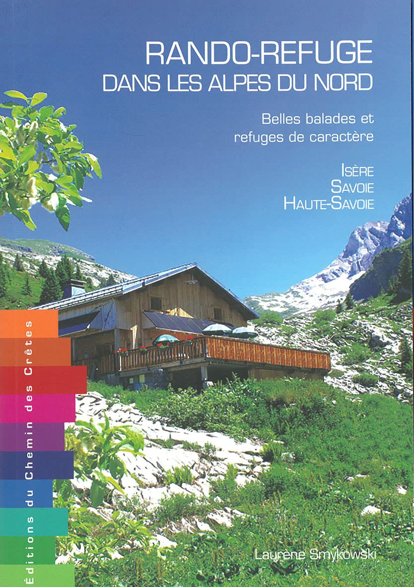 Rando refuge dans les Alpes du nord - Belles balades et refuges de caractre