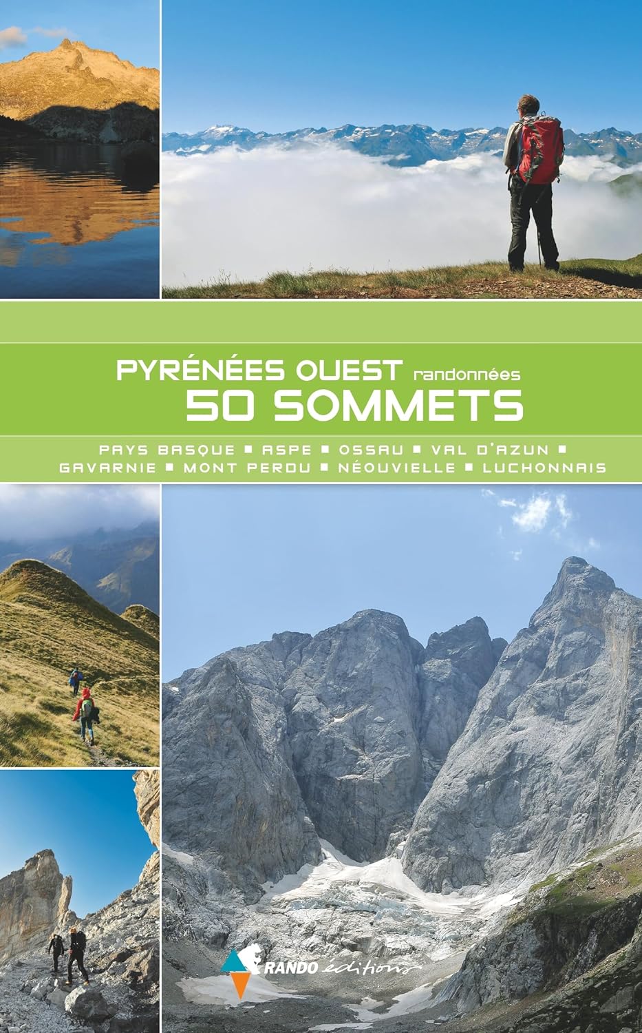 Pyrnes Ouest, 50 sommets: Du Pays basque au Luchonnais