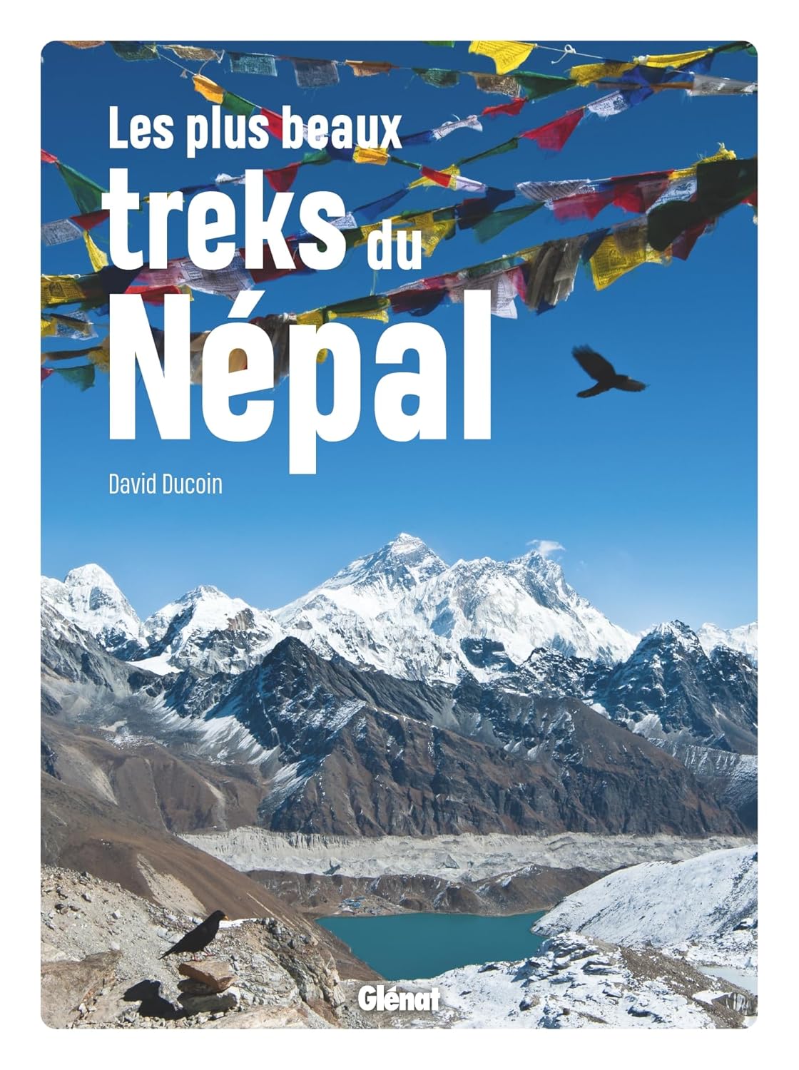 Les plus beaux treks du Népal Les plus beaux treks du Népal