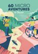 60 micro-aventures en France