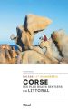 Corse, les plus beaux sentiers du littoral: 44 promenades et randonnes