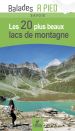 Les 20 plus beaux lacs de montagne en Savoie