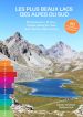 Les plus beaux lacs des Alpes du Sud - 60 randonnes d'exception