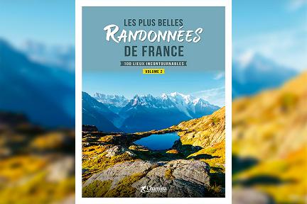 Actualit&eacute; : Les plus belles randonn�es de France - Volume 2 - Chamina Editions