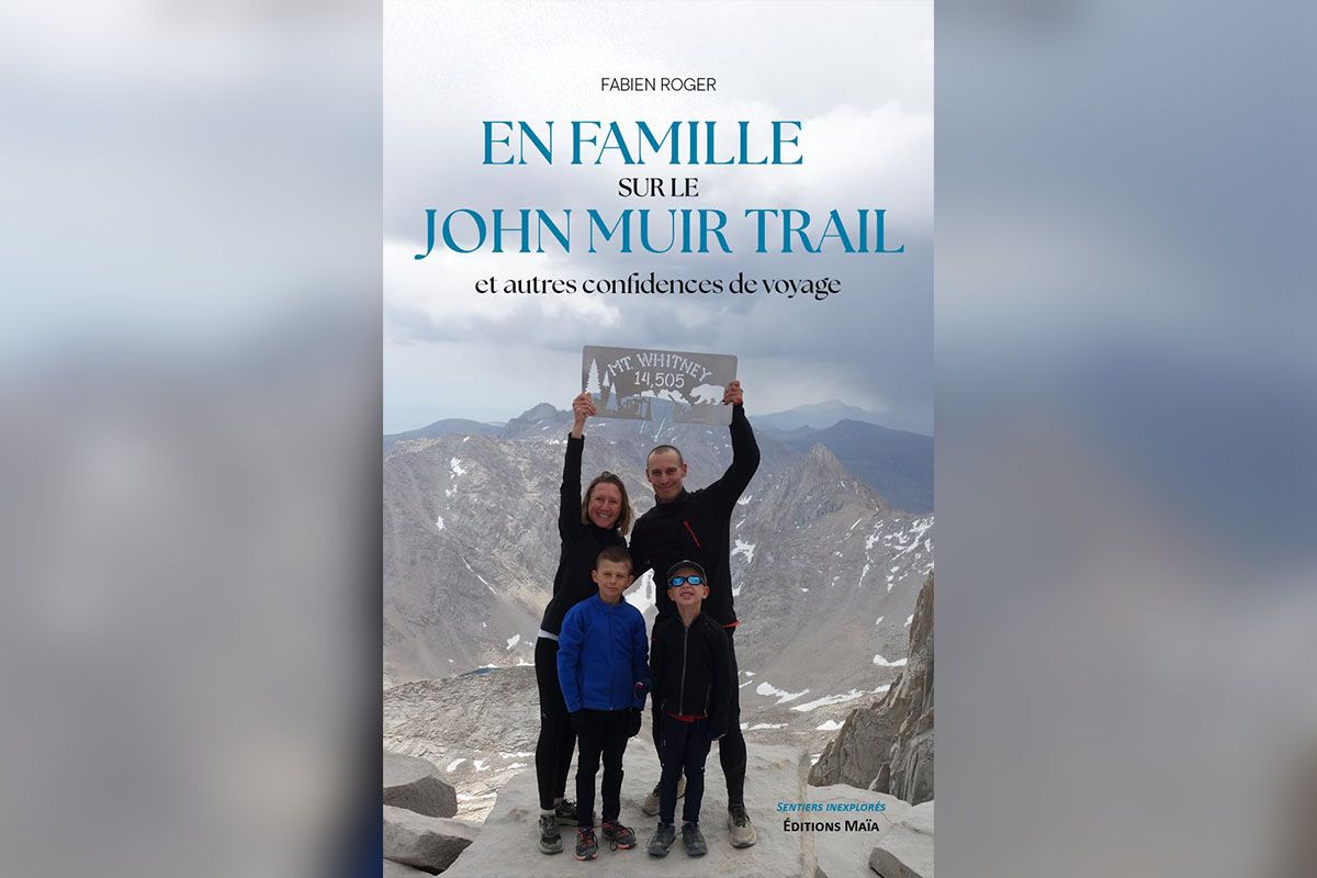 Actualité : En famille sur le John Muir Trail : 400 km en Sierra Nevada